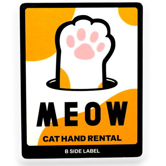 MEOW! Cat Hand Rental ✦ B-Side Label Sticker