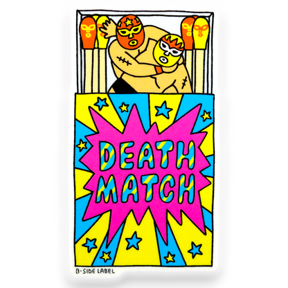 Death Match-Stick Wrestling ✦ B-Side Label Sticker
