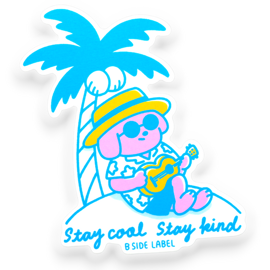 Stay Cool Stay Kind Pup ✦ B-Side Label Sticker