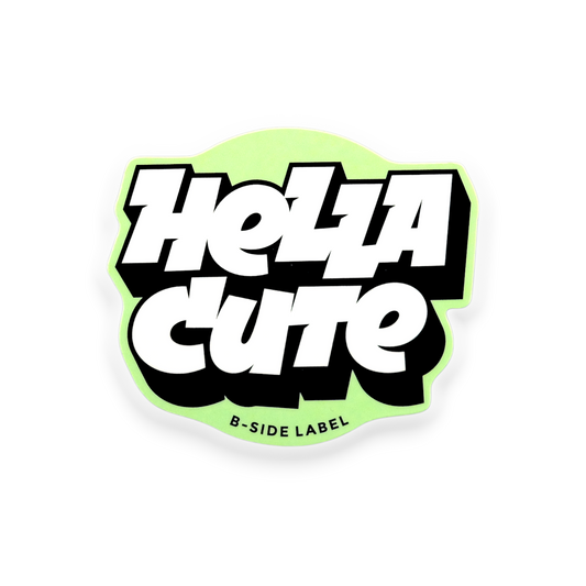 Hella Cute ✦ B-Side Label Sticker
