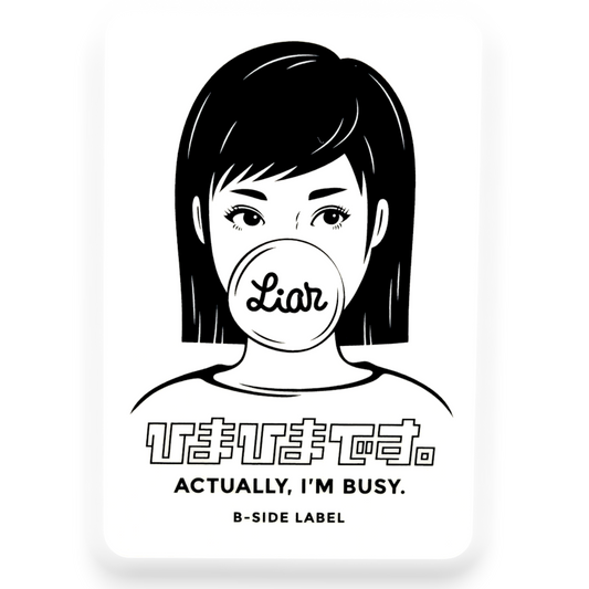 Busy or Free Girlie? ✦ B-Side Label Sticker