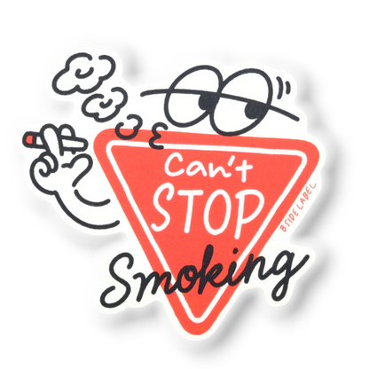 Can’t Stop Smoking? ✦ B-Side Label Sticker