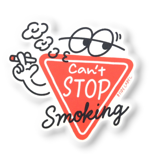 Can’t Stop Smoking? ✦ B-Side Label Sticker