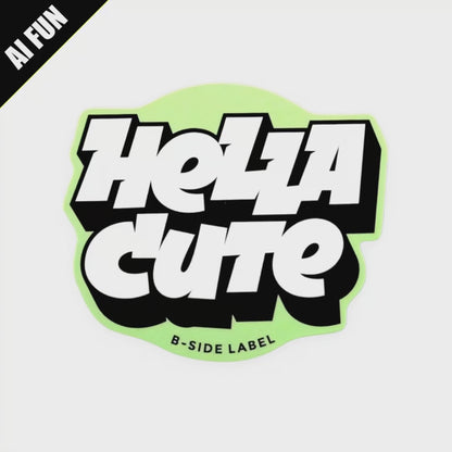 Hella Cute ✦ B-Side Label Sticker